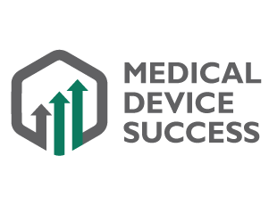 Medical Device Success - Ideas You Can Put To Work Today!